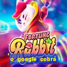 o google cobra taxa de saque de jogos